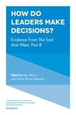 How Do Leaders Make Decisions? – Evidence from the East and West, Part B