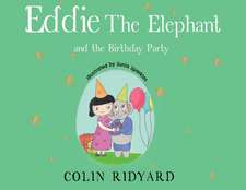 Eddie the Elephant and the Birthday Party