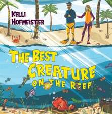 Hofmeister, K: The Best Creature on the Reef