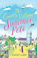 The Country Village Summer Fete