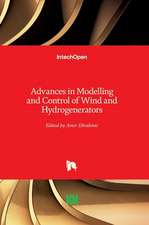 Advances in Modelling and Control of Wind and Hydrogenerators