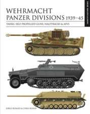 Wehrmacht Panzer Divisions 1939-45