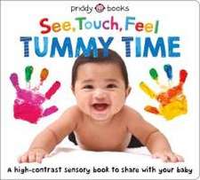 See, Touch, Feel: Tummy Time