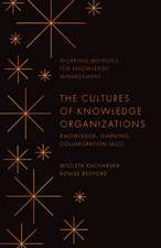 The Cultures of Knowledge Organizations – Knowledge, Learning, Collaboration (KLC)