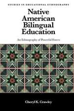 Native American Bilingual Education – An Ethnography of Powerful Forces