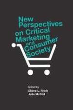 New Perspectives on Critical Marketing and Consumer Society