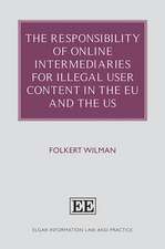 The Responsibility of Online Intermediaries for Illegal User Content in the EU and the US