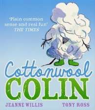 Willis, J: Cottonwool Colin