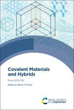 Covalent Materials and Hybrids