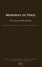 The Monopoly of Force