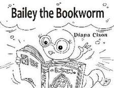 Bailey the Bookworm