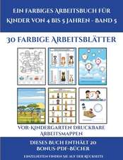 Vor-Kindergarten Druckbare Arbeitsmappen (Ein farbiges Arbeitsbuch für Kinder von 4 bis 5 Jahren - Band 5)