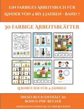 Lernbücher für 4-Jährige (Ein farbiges Arbeitsbuch für Kinder von 4 bis 5 Jahren - Band 7)