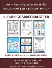 Kindergarten-Hausaufgabenblätter (Ein farbiges Arbeitsbuch für Kinder von 4 bis 5 Jahren - Band 9)