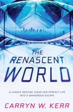 The Renascent World