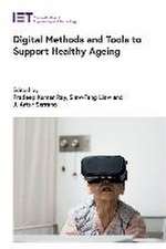 Digital Methods and Tools to Support Healthy Ageing