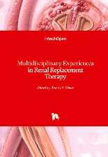 Multidisciplinary Experiences in Renal Replacement Therapy