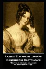 Letitia Elizabeth Landon - Castruccio Castrucani: 