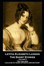 Letitia Elizabeth Landon - The Short Stories Volume II: 