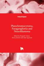 Pheochromocytoma, Paraganglioma and Neuroblastoma