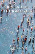 Revenge of the Jobseekers