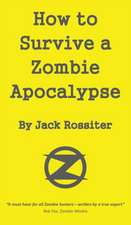 How to Survive a Zombie Apocalypse