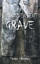 An Inconvenient Grave