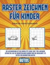 Schritt für Schritt Zeichenbuch (Raster zeichnen für Kinder - Autos)