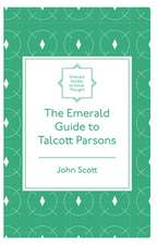 The Emerald Guide to Talcott Parsons