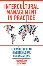 Intercultural Management in Practice – Learning to Lead Diverse Global Organizations