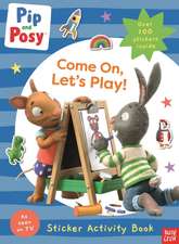 Pip and Posy