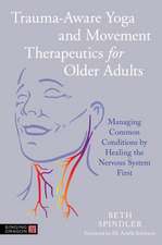 Trauma-Aware Yoga and Movement Therapeutics for Older Adults