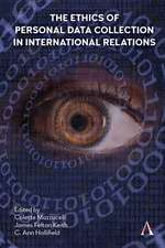 The Ethics of Personal Data Collection in International Relations