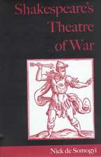 Shakespeare’s Theatre of War