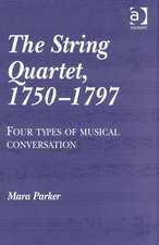 The String Quartet, 1750–1797: Four Types of Musical Conversation