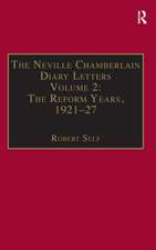 The Neville Chamberlain Diary Letters: Volume 2: The Reform Years, 1921-27