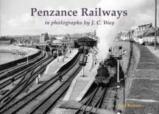 Penzance Railways in Photographs by J.C. Way