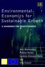 Environmental Economics for Sustainable Growth – A Handbook for Practitioners