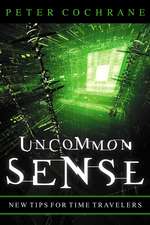 Uncommon Sense – Out of the Box Thinking for an In the Box World