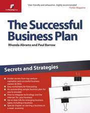 The Successful Business Plan: Secrets and Strategies