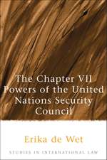 The Chapter VII Powers of the United Nations Security Council