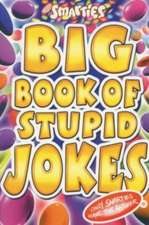 Powell, M: Smarties Big Book of Stupid Jokes