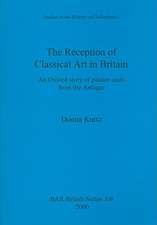 The Reception of Classical Art in Britain