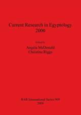 Current Research in Egyptology 2000