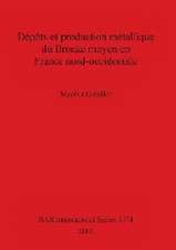 Dépôts et production métallique du Bronze moyen en France nord-occidentale