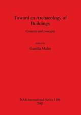 Toward an Archaeology of Buildings