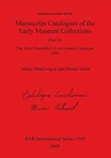 Manuscript Catalogues of the Early Museum Collections (Part II)