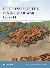 Fortresses of the Peninsular War 1808-14: Blitzkrieg 1940-41