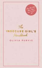 The Insecure Girl's Handbook