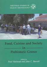 Food, Cuisine and Society in Prehistoric Greece